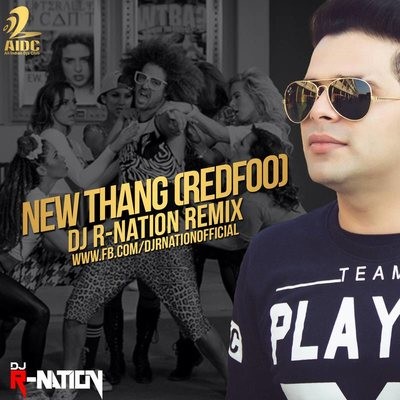 New Thang [Redfoo] - Dj R-Nation Remix