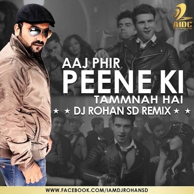 Peene Ki Tammna hai - Loveshuda - DJ ROhan SD Remix