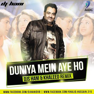 Duniya Mein Aye Ho - Judwaa - DJs Hani & Khaleed