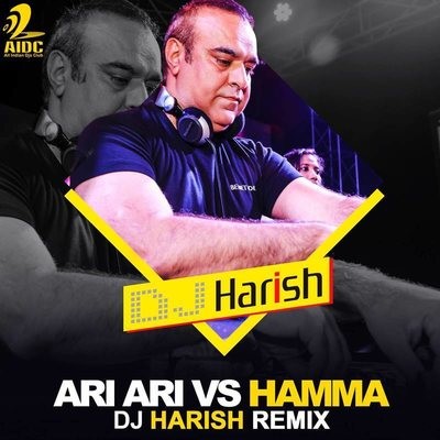 Ari Ari Vs Hamma - DJ Harish Trap Edit