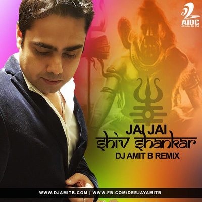 Jai Jai Shiv Shankar - DJ AMIT B Remix