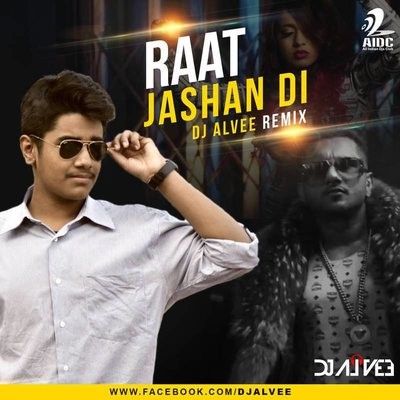 Raat Jashan Di (Remix) - DJ Alvee
