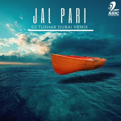 Jal Pari - DJ Tushar Remix