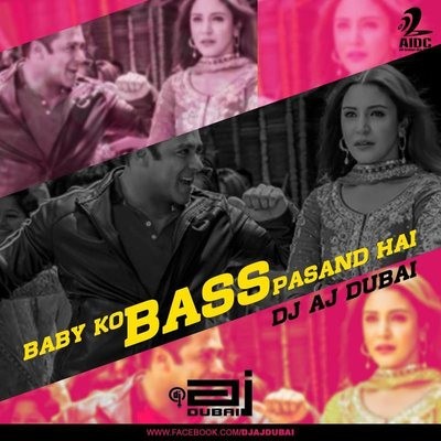 Baby Ko Bass Pasand Hai - Sultan - DJ AJ Dubai (Blame Mix)