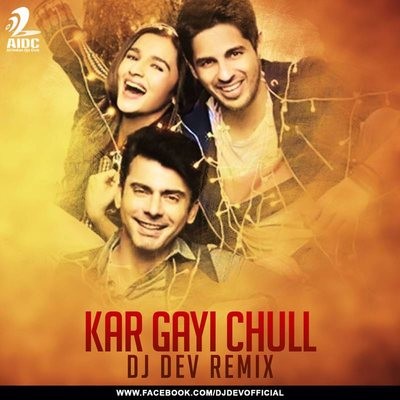 DJ DEV - Kar Gayi Chull (Remix)