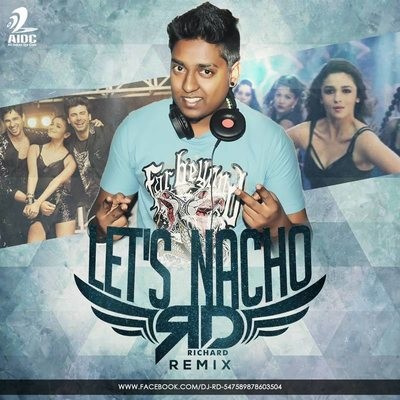 Lets Nacho - DJ RD Remix