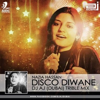 Disco Diwane (Nazia Hassan) - DJ AJ (Dubai) Trible Mix - Bollywood Groove