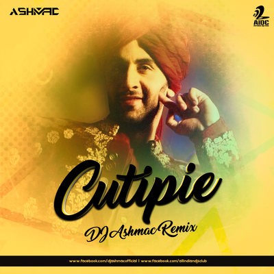 Cutiepie - DJ Ashmac Remix