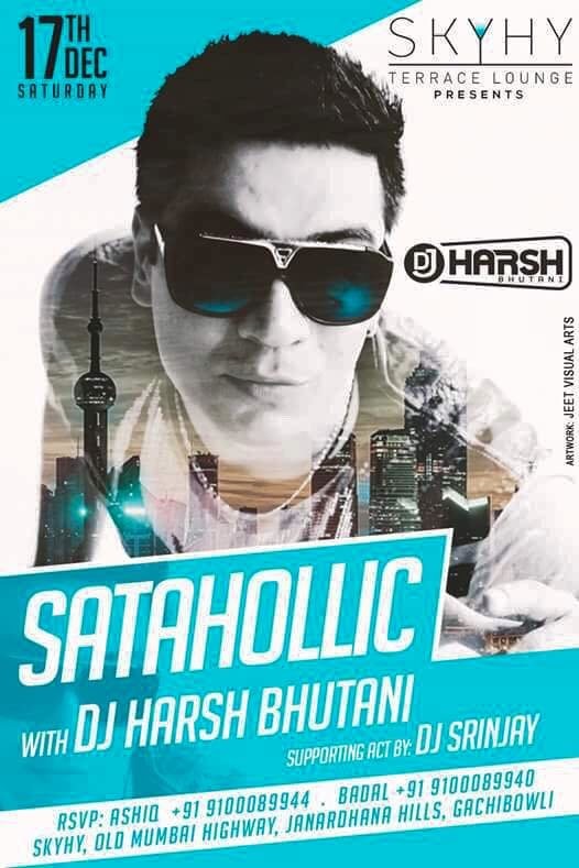 SATAHOLLIC - DJ HARSH BHUTANI