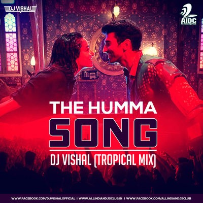 The Humma Song - DJ Vishal Remix