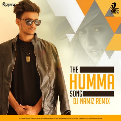 THE HUMMA SONG - DJ NAMIZ REMIX