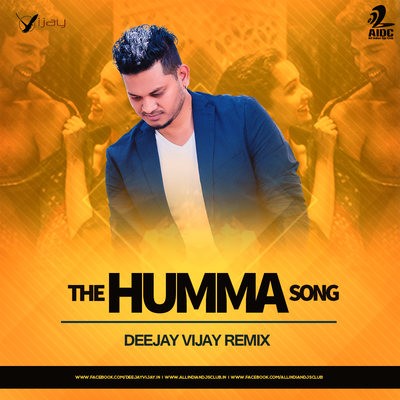 The Humma Song - Deejay Vijay Remix