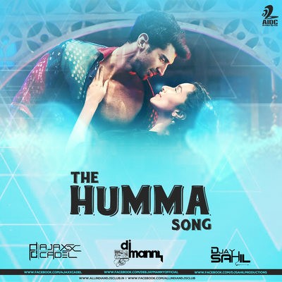 The Humma Song - AjaxxCadel & Manny & Dj Sahil Mashup