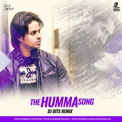 The Humma Song - DJ DITS Remix