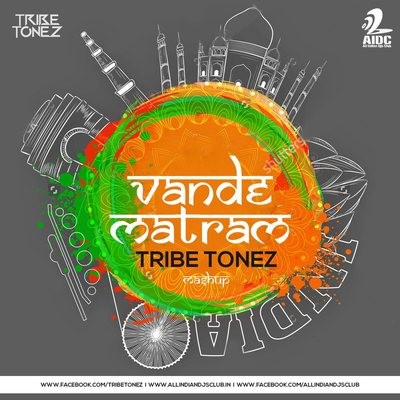 VANDE MATRAM - TRIBE TONEZ MASHUP