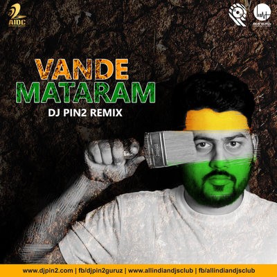 Vande Mataram - A.R Rahman - DJ Pin2