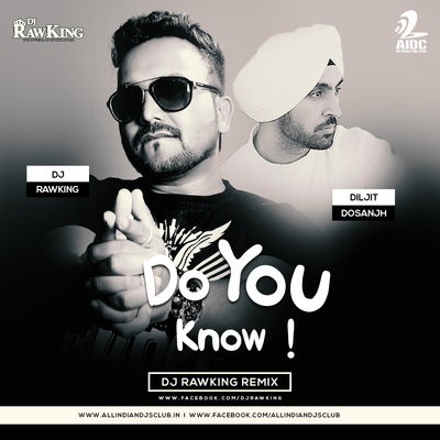 Do You Know (Diljit Dosanj) - Dj RawKing Remix