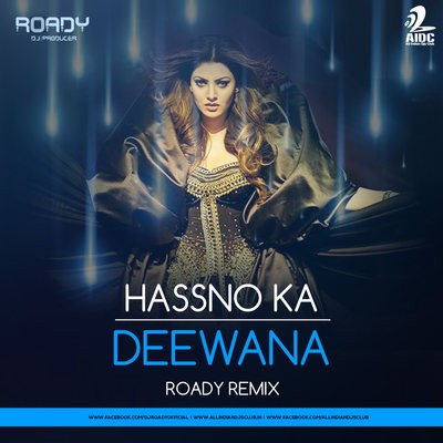 Haseeno Ka Deewana - Roady Remix