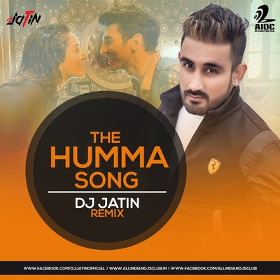 The Humma Song - DJ Jatin Remix