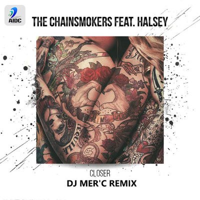Chainsmokers - Closer - DJ Mer'c Mix