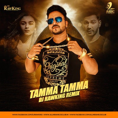 Tamma Tamma Again - Dj RawKing Remix