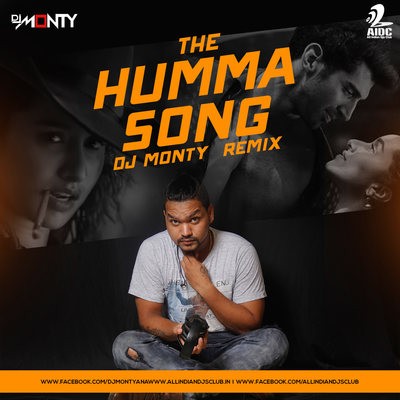 The Humma Song - Dj Monty