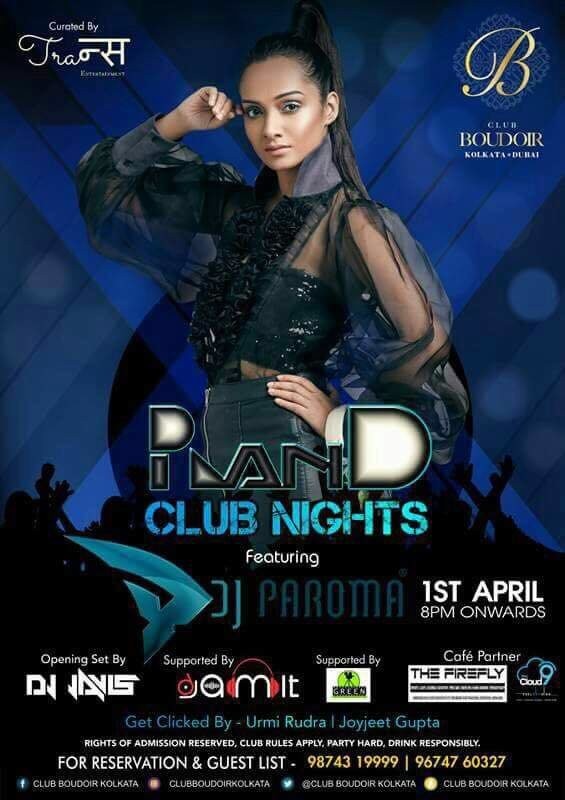 Club Nights - DJ Paroma | Club Boudoir,Kolkata (1st April 2017)