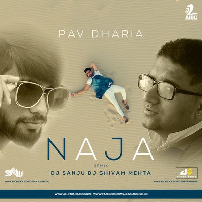 Pav Dharia - Na Ja - DJ Sanju & DJ Shivam Mehta Remix