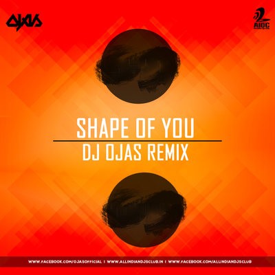 Shape Of You - DJ Ojas (Trap Mix)