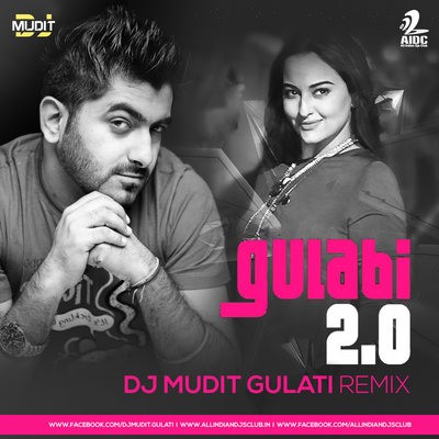 Gulabi 2.0 (Noor) - DJ Mudit Gulati Remix