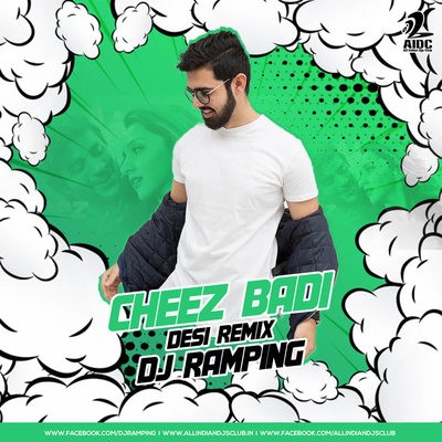 Cheez Badi (Desi Remix) - DJ Ramping