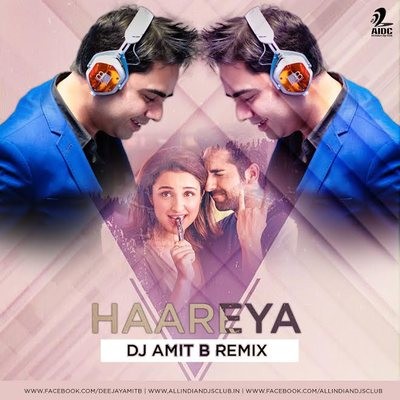 Haareya - Dj Amit B Mix