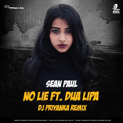 No Lie - DJ Priyanka Remix
