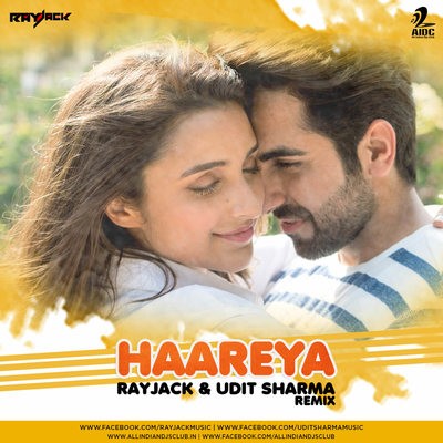 Haareya - Rayjack & Udit Sharma Remix