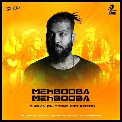 Mehbooba Mehbooba (Sholay) - DJ Toons 2017 Remix