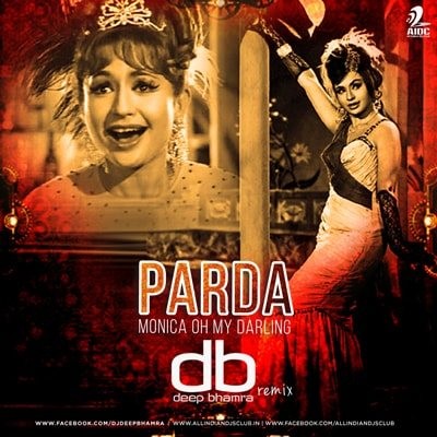 Parda (Monica Oh My Darling) - DJ Deep Bhamra (db Remix)