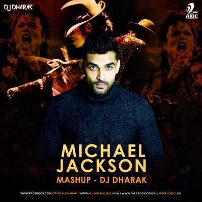 Micheal Jackson Mashup - DJ Dharak