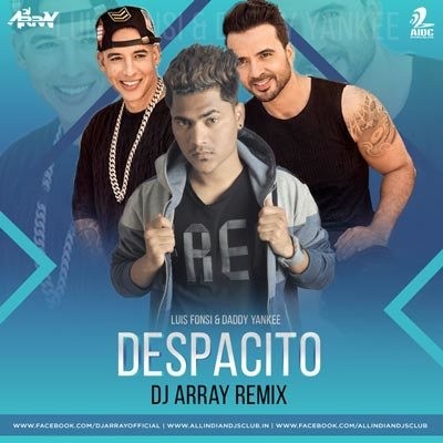Despacito - DJ Array Remix