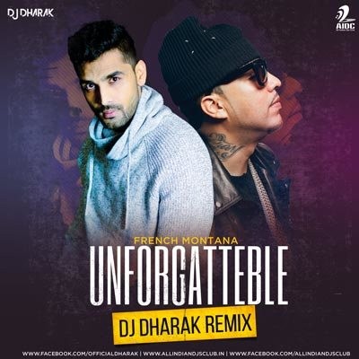 Unforgettable - DJ Dharak Remix