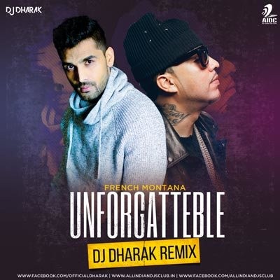 Unforgettable - DJ Dharak Remix