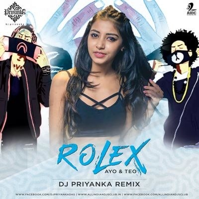 Rolex - DJ Priyanka Remix