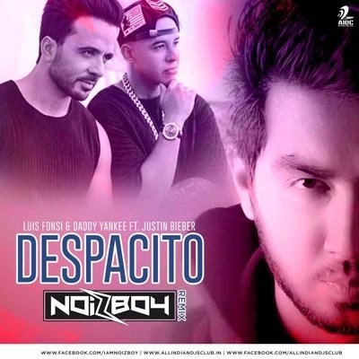 Despacito (Remix) - Noizboy