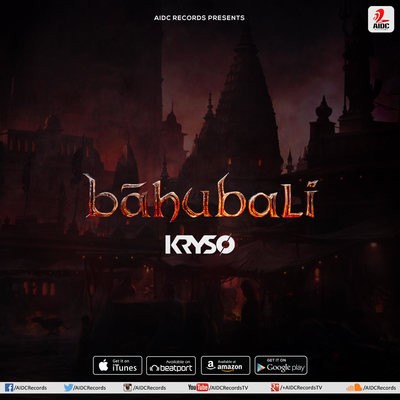 Bahubali (Orignal Mix) - KRYSO