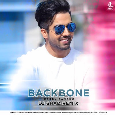 Backbone (Hardy Sandhu) - DJ Shad Remix