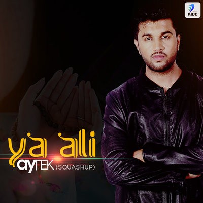 Ya Ali (2017 Squashup) - AYTEK