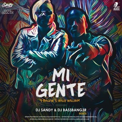 Mi Gente - DJ Sandy & DJ Bassbang3r Remix