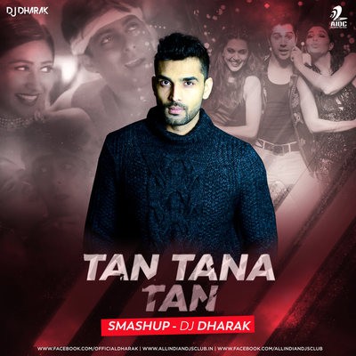Tan Tana Tan Smashup - DJ Dharak