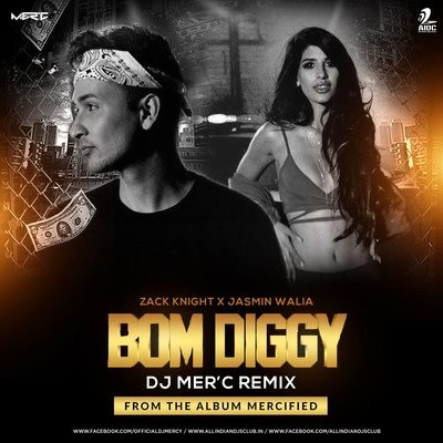 Bom Diggy - DJ Mer'c Remix