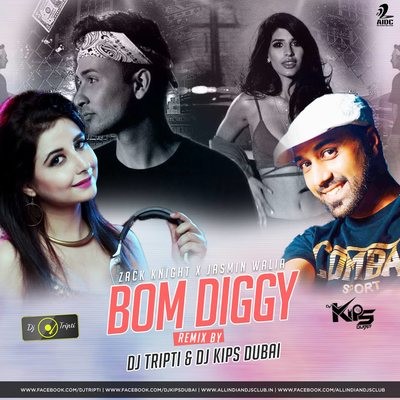 Bom Diggy - DJ Tripti & DJ Kips Dubai Remix