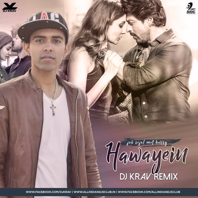 Hawayein - DJ Krav Remix